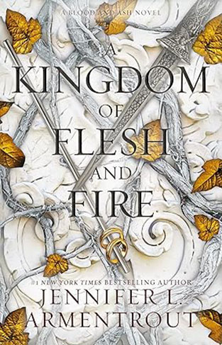 A Kingdom of Flesh and Fire  A Blood and Ash Novel Book 2